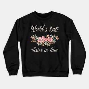 World's best sister-in-law sister in law shirts cute with flowers Crewneck Sweatshirt